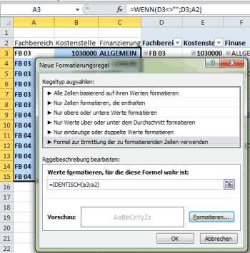 Bedingte Formatierung identischer Werte Bedingte Formatierung identischer Werte